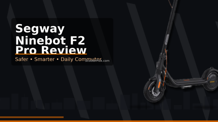 Segway Ninebot F2 Pro Review