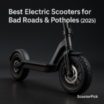 Best Electric Scooters for Bad Roads & Potholes